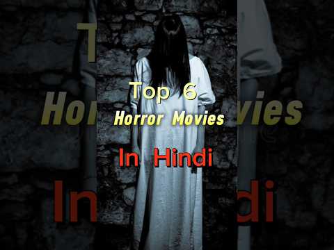 Top 6 Horror😶‍🌫️Movies in Hindi🤯😱#horrorshorts #scary #shorts