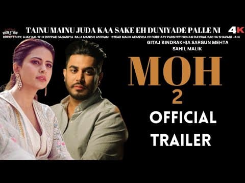 MOH-2 (OFFICIAL TRAILER) SARGUN MEHTA| GITAJ|B PREAK|JAGDEEP SIDHU |JAANI |RELEASING 10th DEC.(2025)