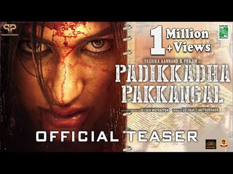 Padikkadha Pakkangal - Official Teaser | Yashika Aannand | Prajin | Selvam | Jassie Gift
