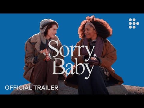 SORRY, BABY | Official Trailer | Hand-picked by MUBI