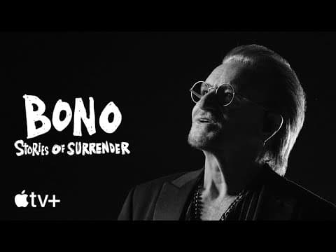 Bono: Stories of Surrender — Official Trailer | Apple TV