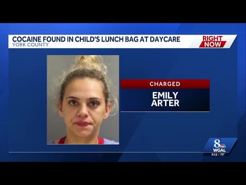 2 arrested after cocaine found in child's lunch box at York County daycare, police say