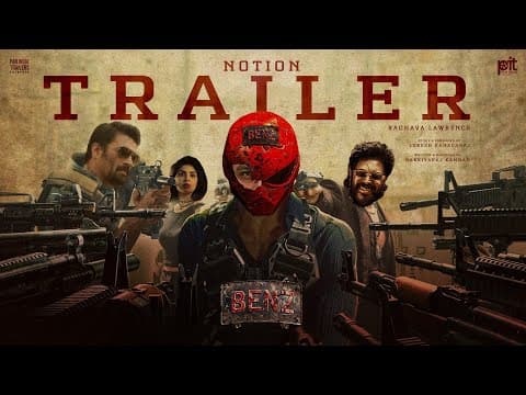 Benz (LCU) - Notion Trailer | Raghava Lawrence | Nivin Pauly | Suriya |  Lokesh Kanagaraj