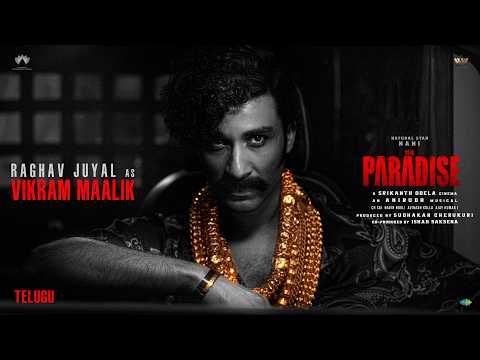 Raghav Juyal as Vikram Maalik | The Paradise | Nani | Srikanth Odela | Anirudh Ravichander