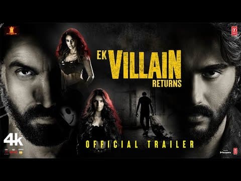 Official Trailer: EK VILLAIN RETURNS | JOHN, DISHA, ARJUN, TARA | MOHIT SURI | EKTAA K | Bhushan K