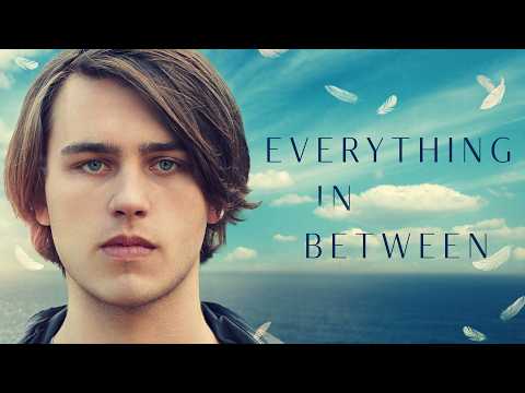 EVERYTHING IN BETWEEN  |  Official Trailer