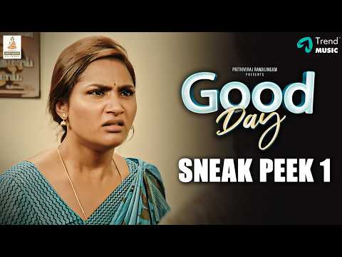 Good Day - Sneak peek -01 | Prithiviraj Ramalingam, Myna Nandhini | Govind Vasantha