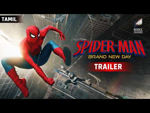 SPIDER-MAN: BRAND NEW DAY - Official Trailer (Tamil) | Exclusively In Cinemas 31 July