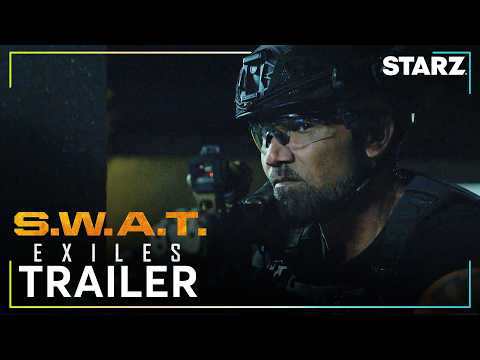 S.W.A.T. Exiles | Official Trailer | STARZ