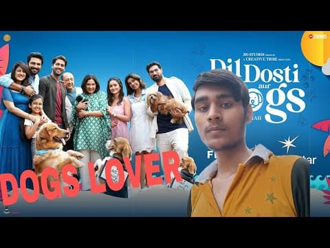 Dil dosti aur dogs trailer review | xpeedian Review