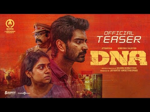 DNA - Official Teaser | Atharvaa | Nimisha Sajayan | Nelson Venkatesan | Jayanthi Ambedkar