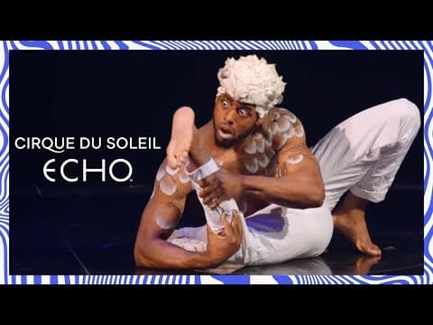 ECHO Official Trailer | Cirque du Soleil