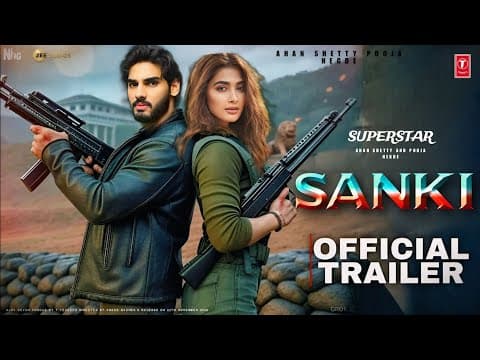 SANKI - Official Trailer | HINDI | Ahan Shetty | Pooja Hegde | Adnan A. Shaikh | Sunil Shetty |