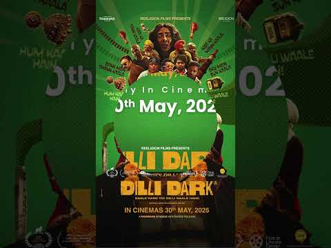 DILLI DARK | RELEASE DATE CHANGED TO 30TH MAY ANNOUNCEMENT | REELIGION FILMS