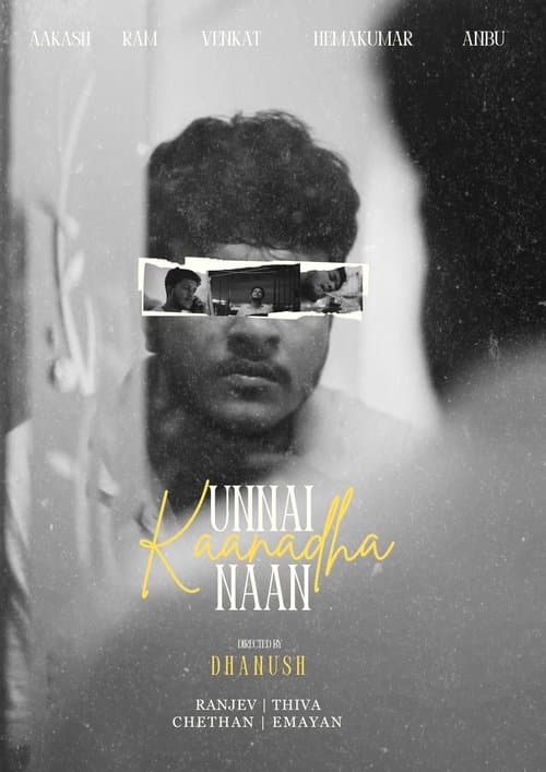 Unnai Kaanadha Naan poster